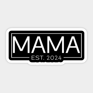 Mama Est. 2024, New Mama 2024 Sticker